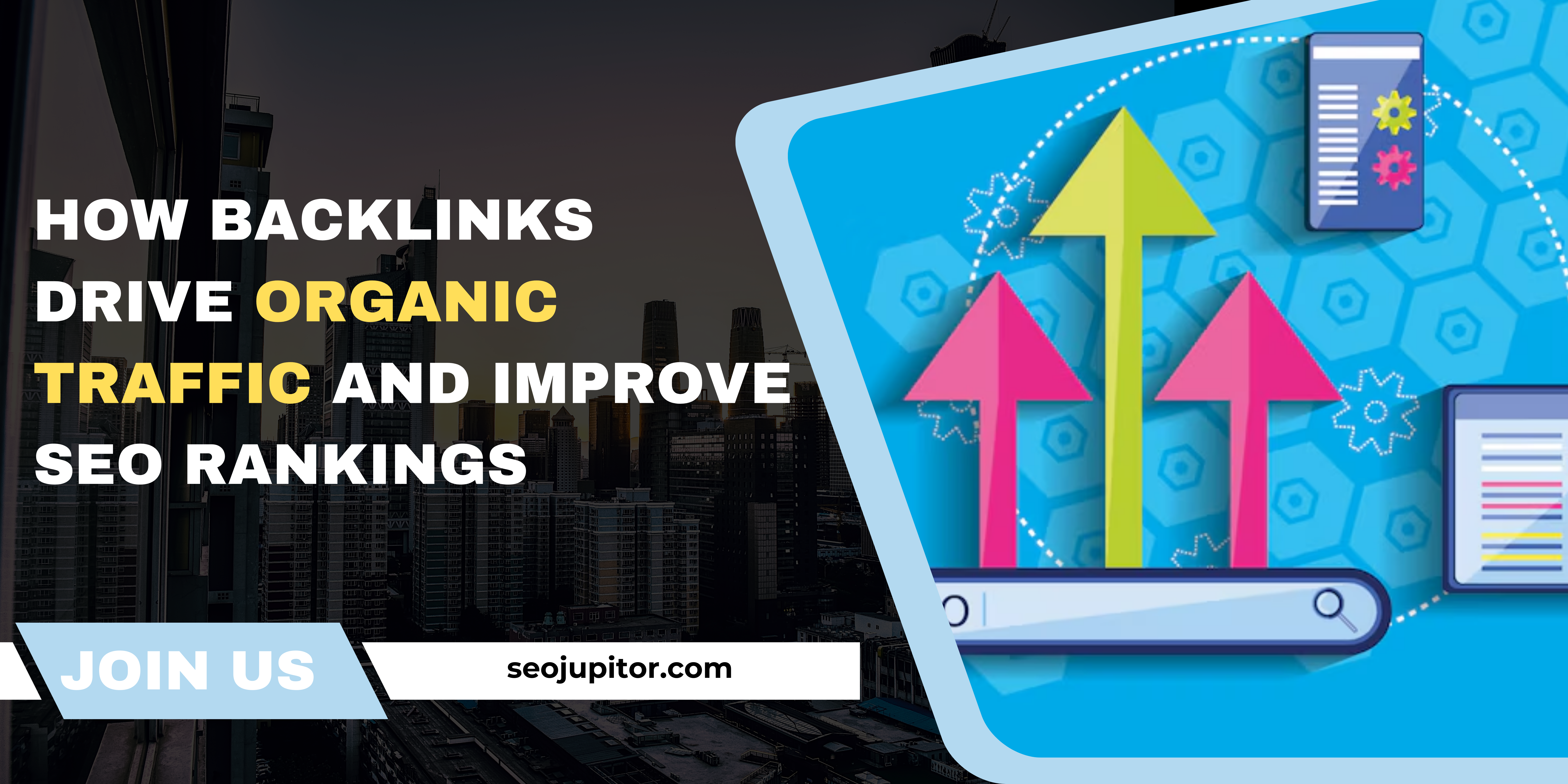 How Backlinks Drive Organic Traffic and Improve SEO Rankings