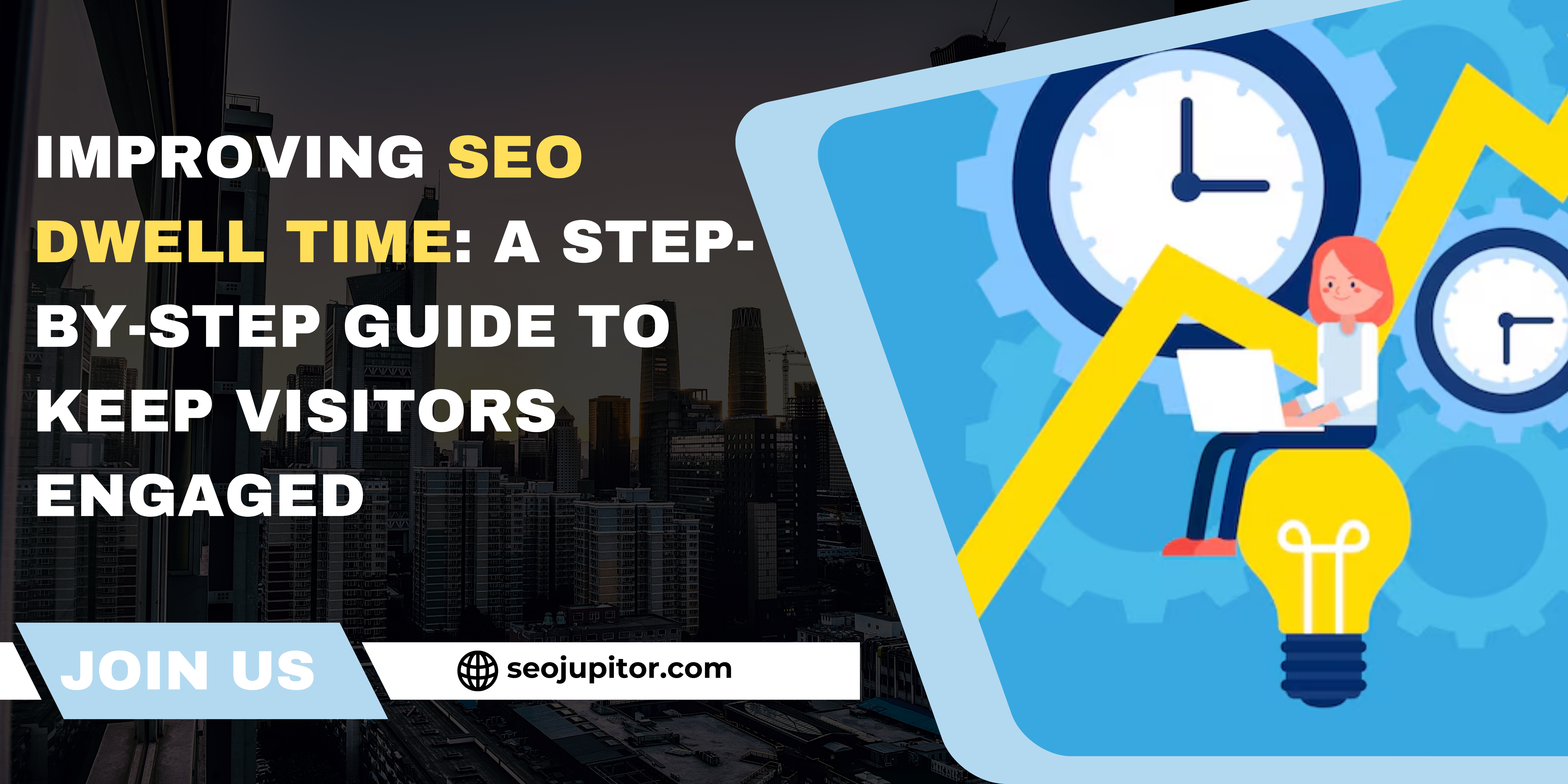 Improving SEO Dwell Time: Step-by-Step Guide to Keep Visitors Engaged