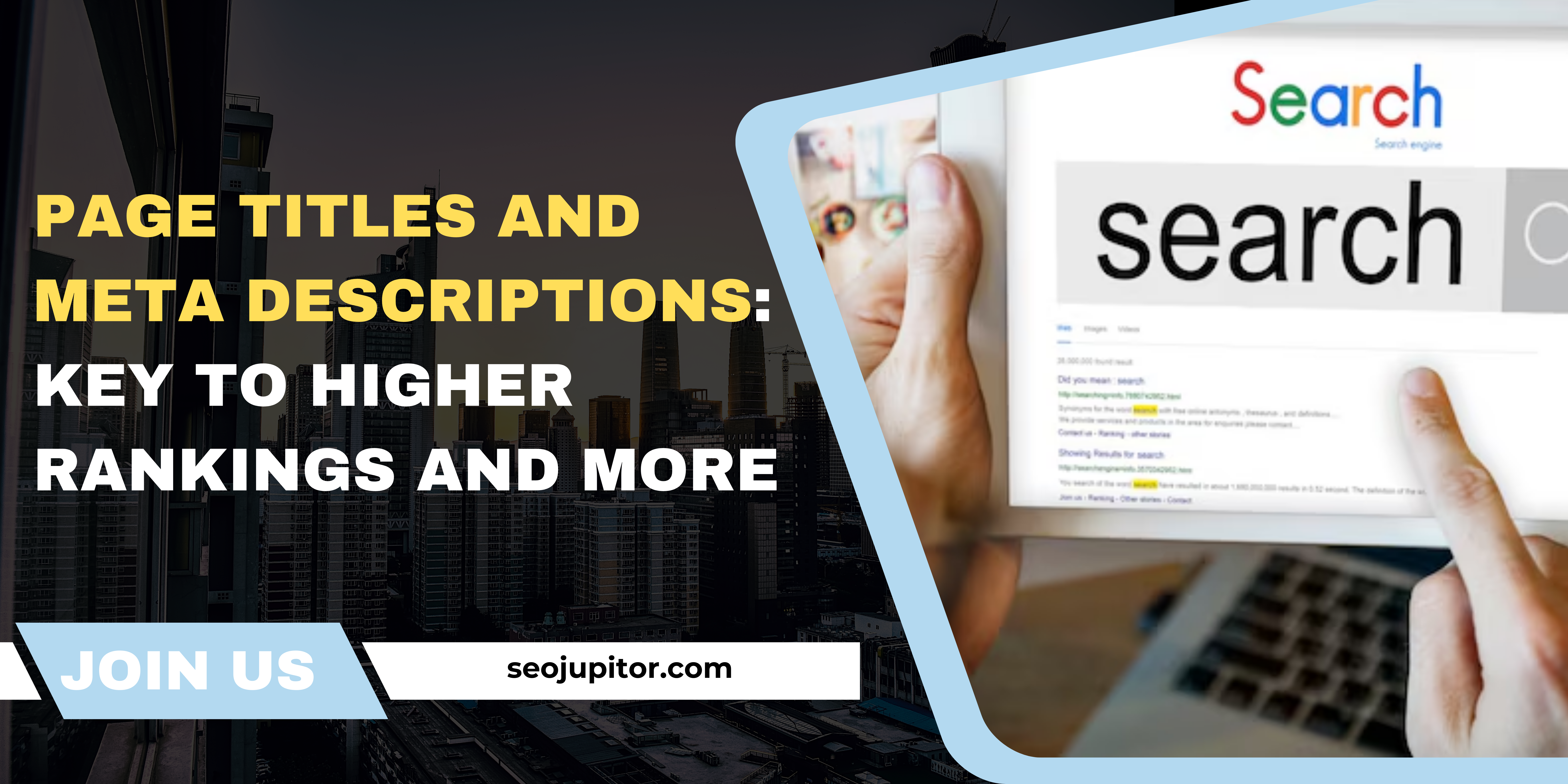 Page Titles and Meta Descriptions: Key to Higher Rankings and More Clicks