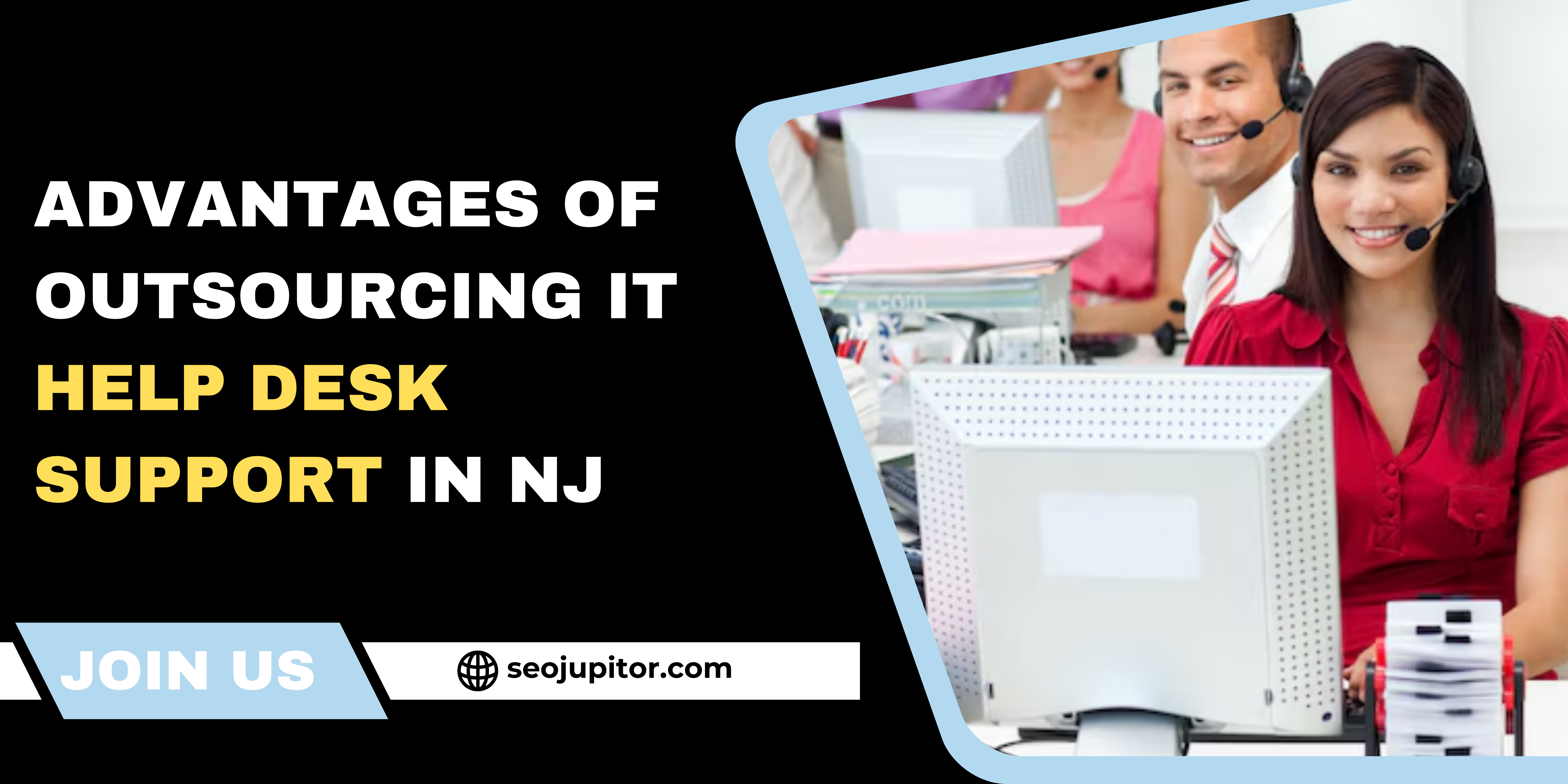 Advantages of Outsourcing IT Help Desk Support in NJ